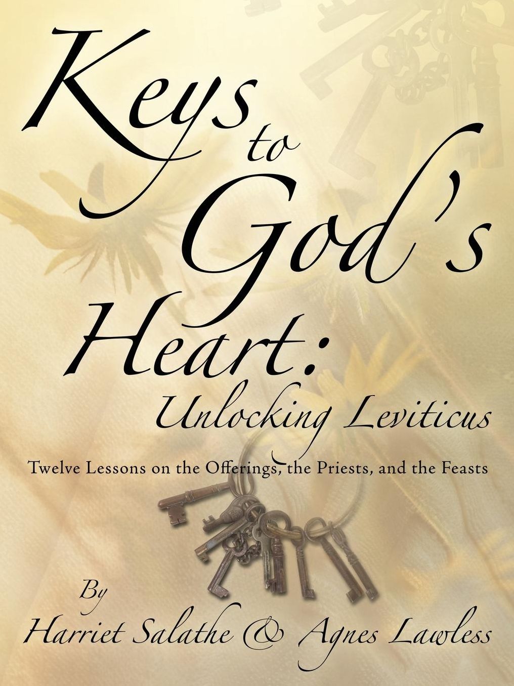Keys to God's Heart: Unlocking Leviticus