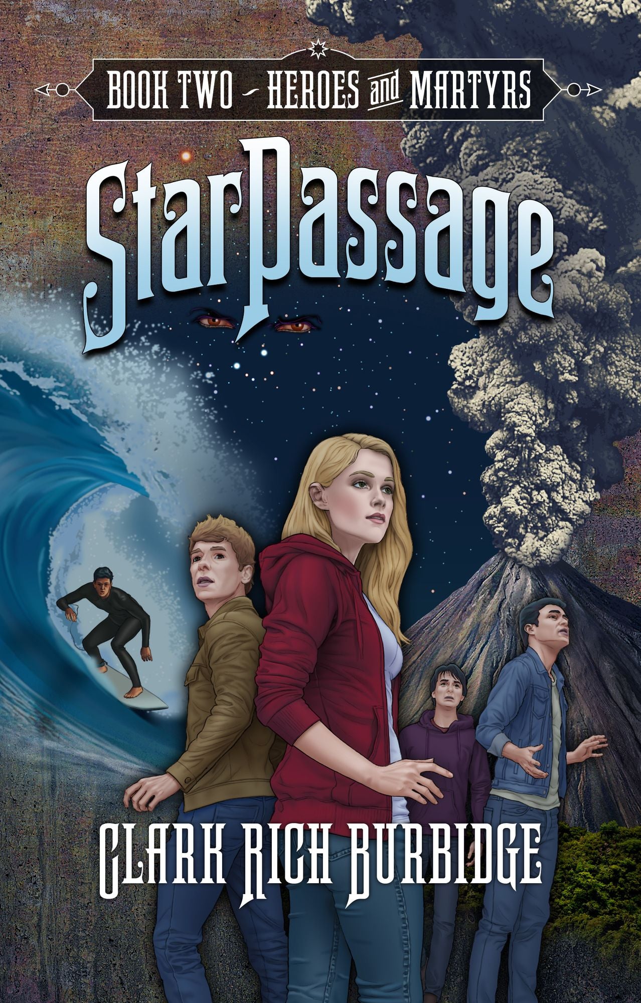 StarPassage: Book Two, Heroes and Martyrs