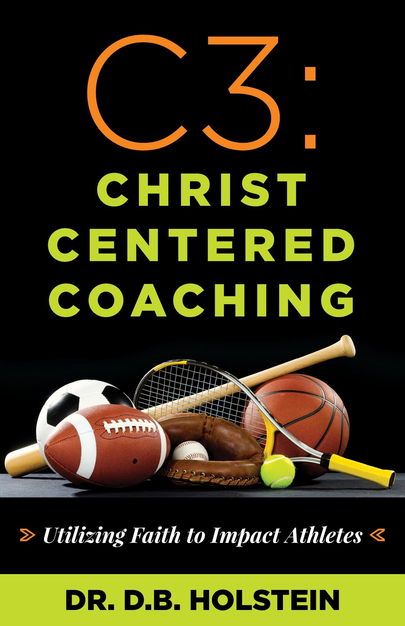 C3: Christ Centered Coaching: Utilizing Faith to Impact Coaching