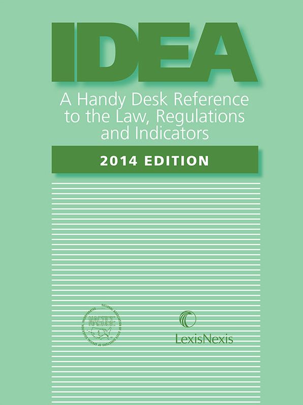 IDEA - A Handy Desk Reference to the Law, Regulations and Indicators, 2014 Edition