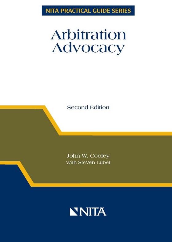Arbitration Advocacy, Second Edition