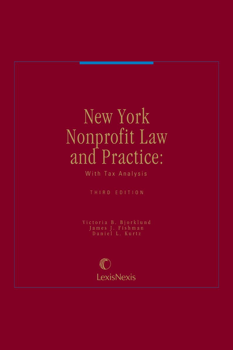New York Nonprofit Law and Practice: With Tax Analysis