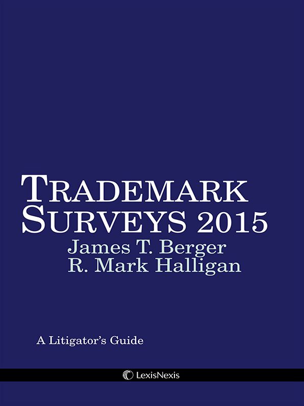 Trademark Surveys: A Litigator's Guide