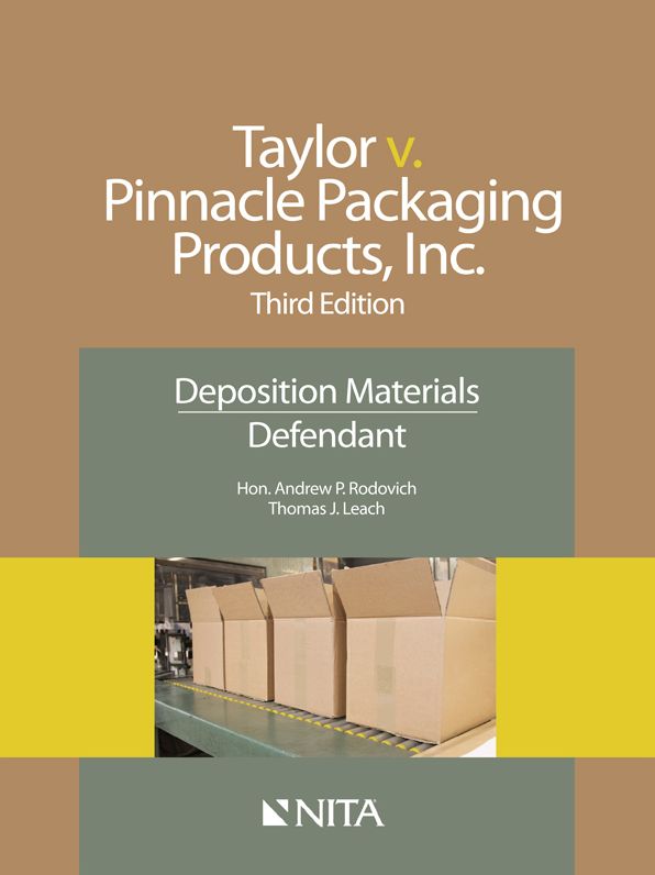Jamie Taylor v. Pinnacle Packaging Products, Inc., Third Edition, Defendants Version