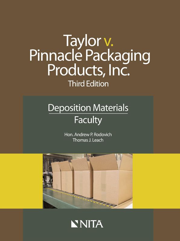 Jamie Taylor v. Pinnacle Packaging Products, Inc, Third Edition, Faculty Version