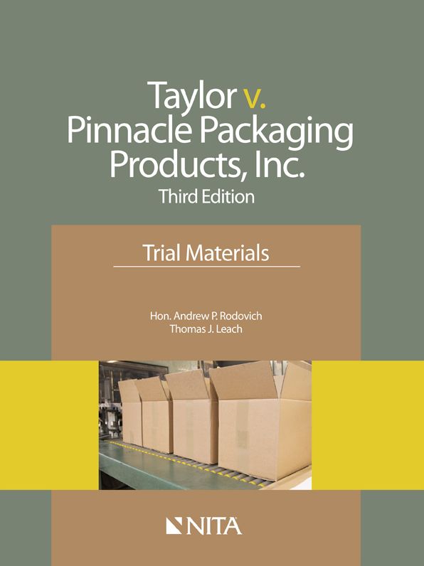 Jamie Taylor v. Pinnacle Packaging Products, Inc., Third Edition, Case File