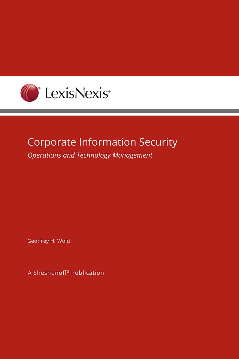 Corporate Information Security: Operations and Technology Management
