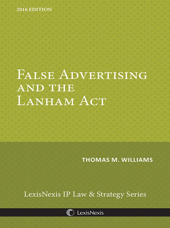 False Advertising and the Lanham Act, 2016 Edition