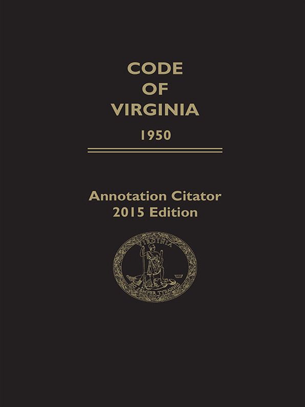 2015 Annotation Citator to the Code of Virginia