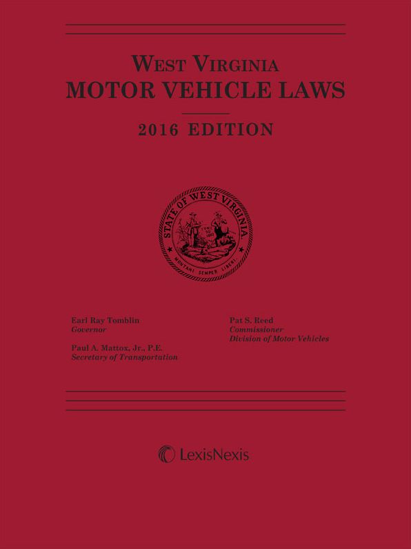 West Virginia Motor Vehicle Laws, 2014 Edition and 2015 Supplement