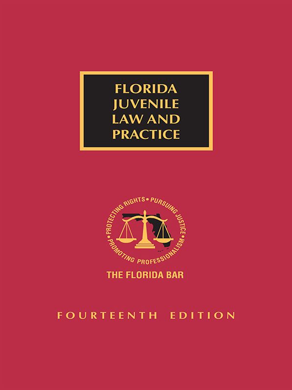 Florida Juvenile Law and Practice