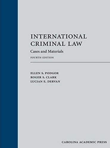 International Criminal Law: Cases and Materials