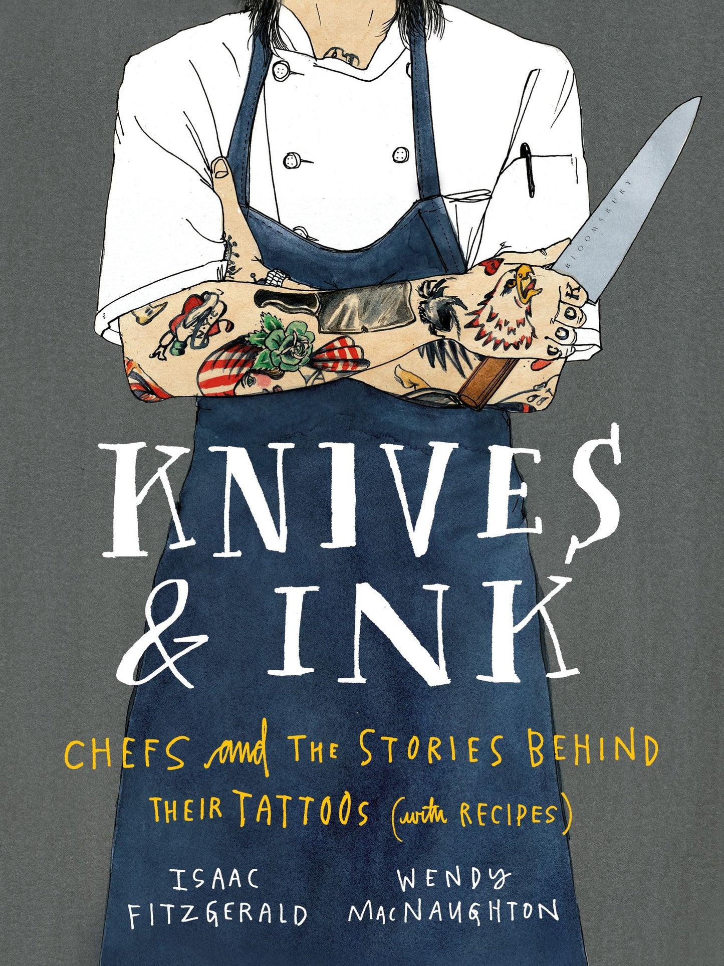 Knives & Ink: Chefs and the Stories Behind Their Tattoos (with Recipes)