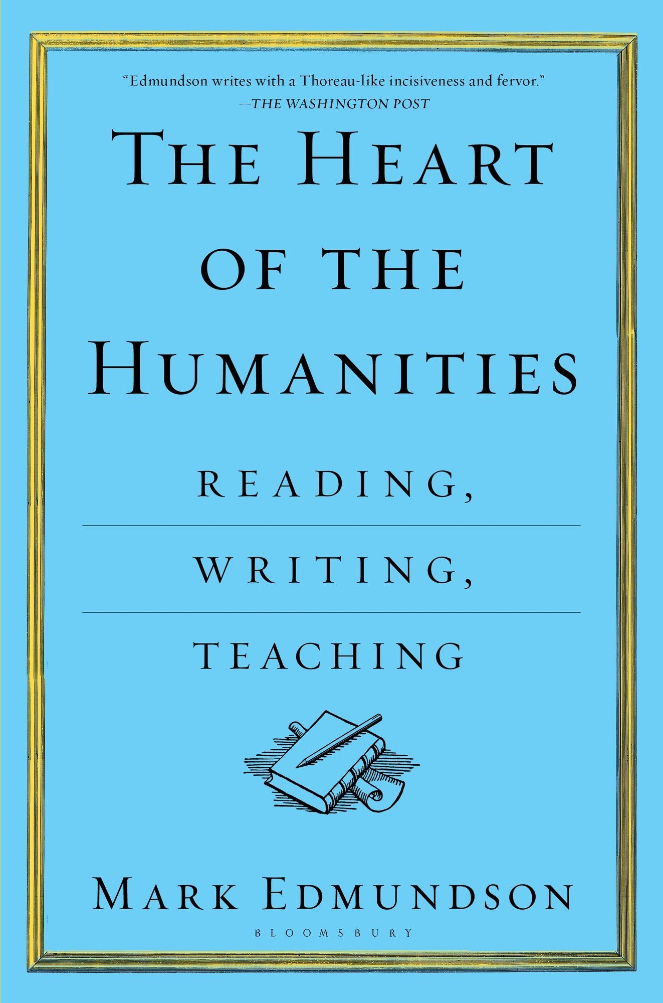 The Heart of the Humanities: Reading, Writing, Teaching