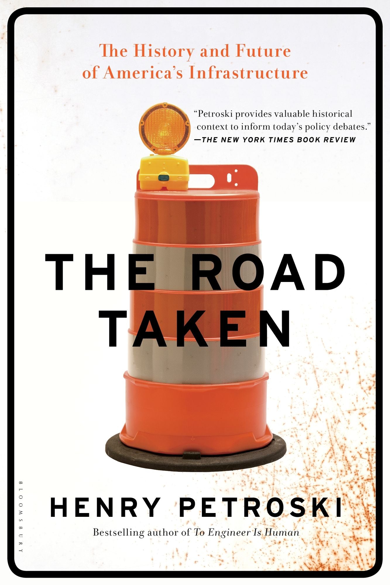 The Road Taken: The History and Future of America's Infrastructure