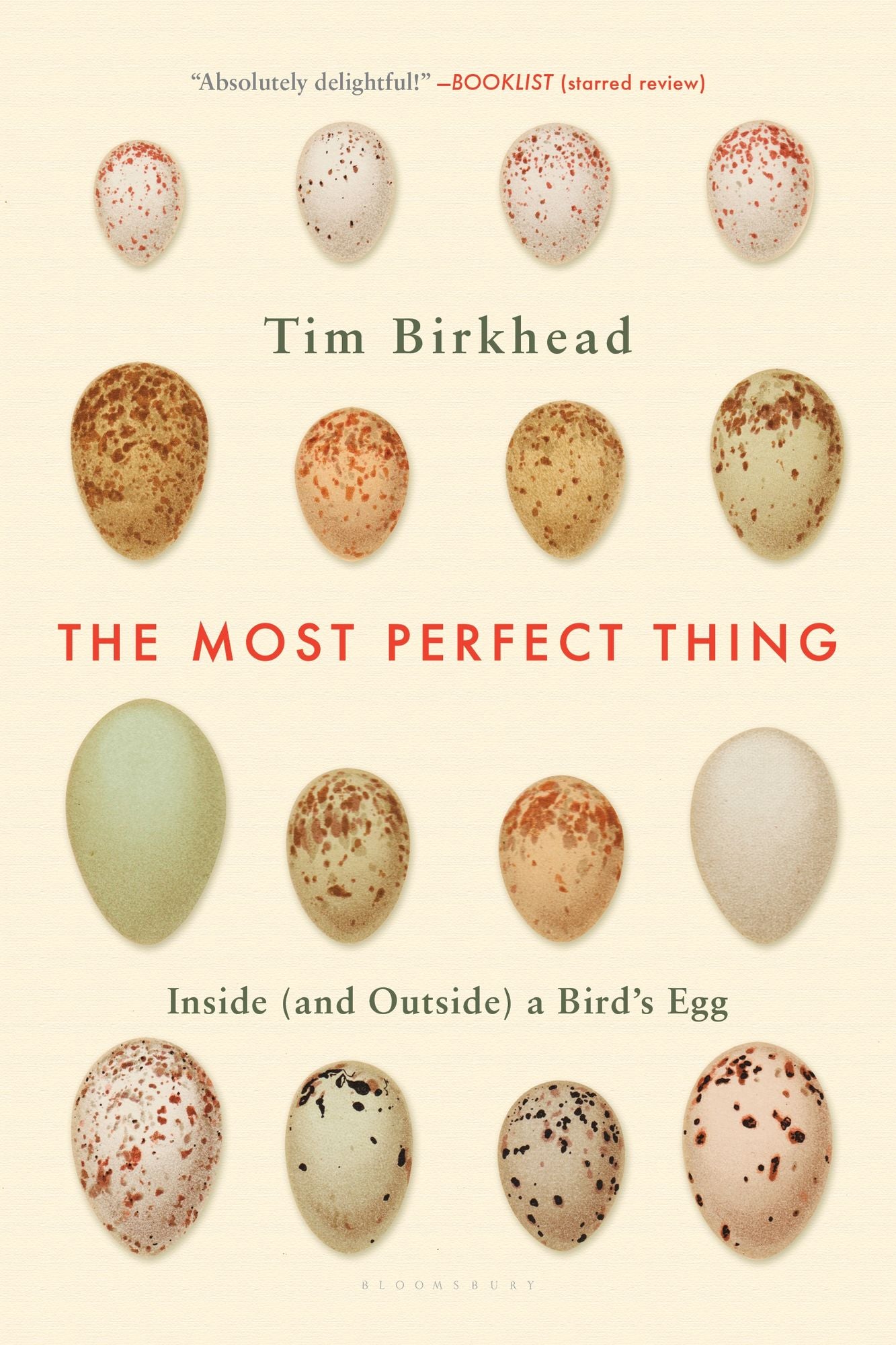 The Most Perfect Thing: Inside (and Outside) a Bird's Egg