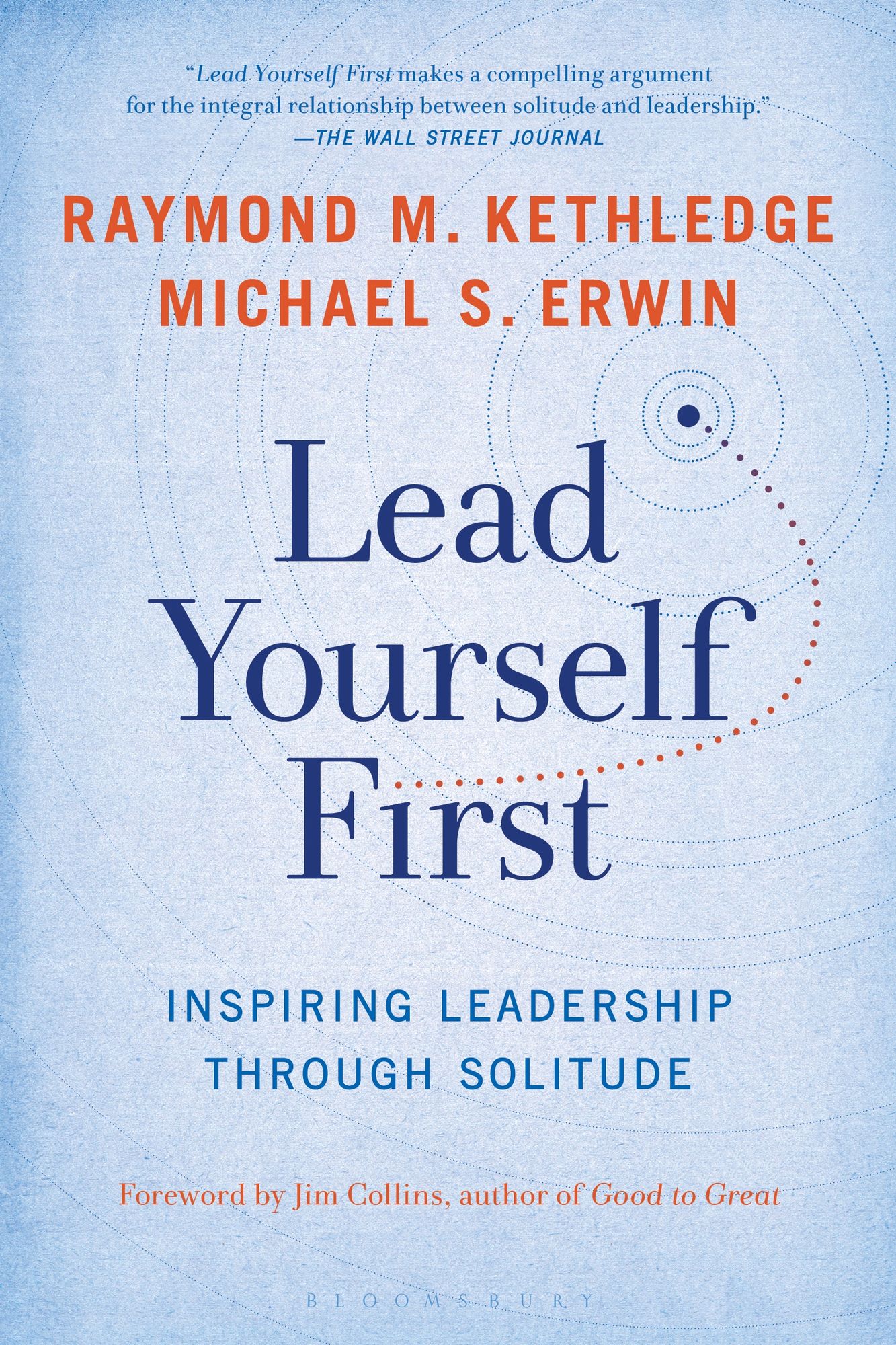 Lead Yourself First: Inspiring Leadership Through Solitude