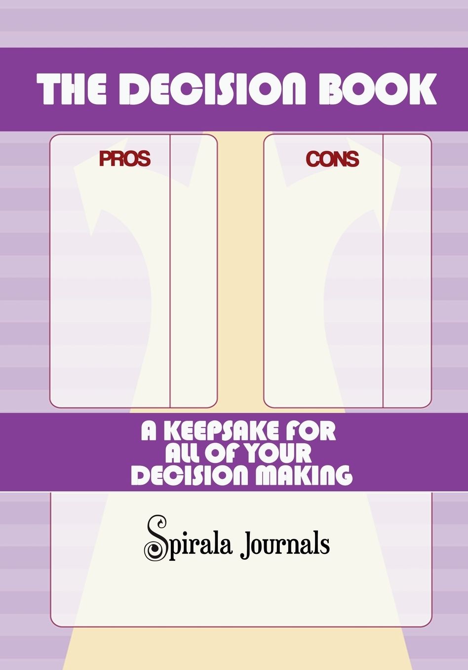 The Decision Book: A Keepsake for All of Your Decision Making