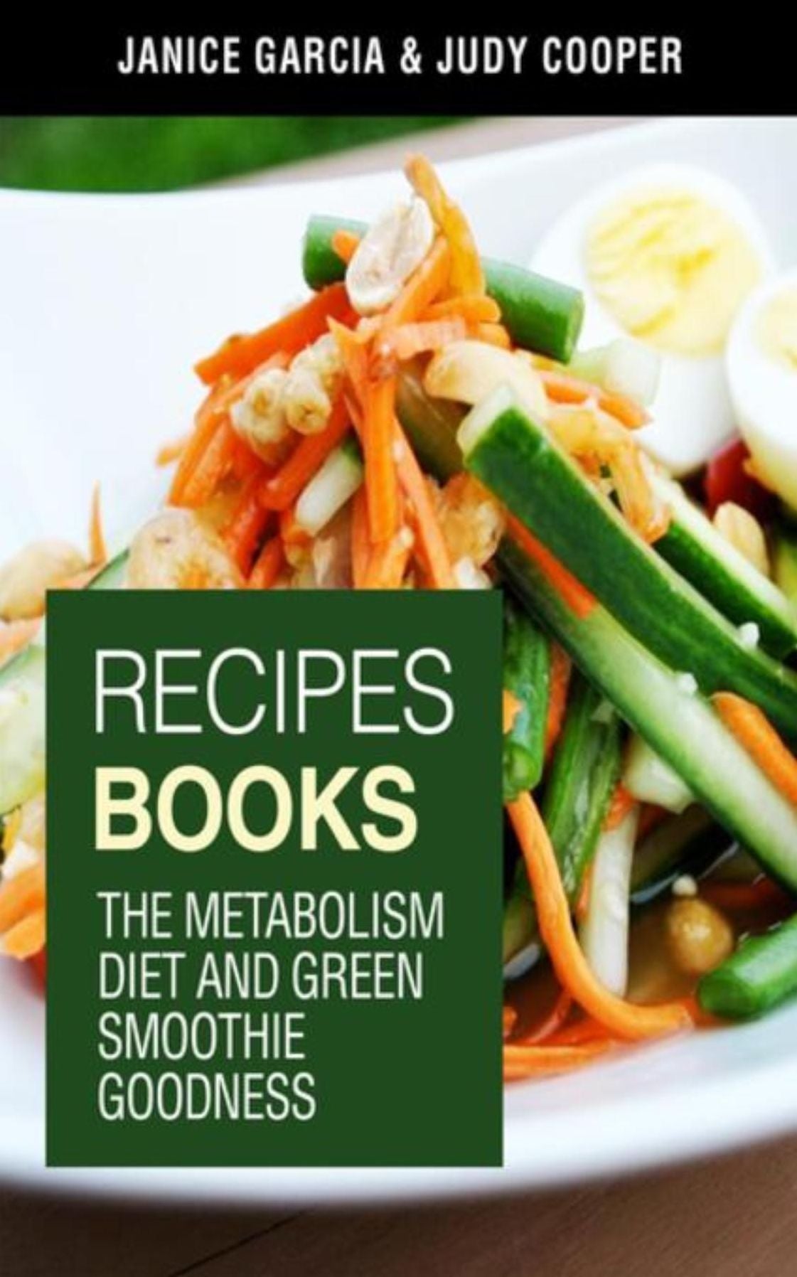Recipes Books: The Metabolism Diet and Green Smoothie Goodness