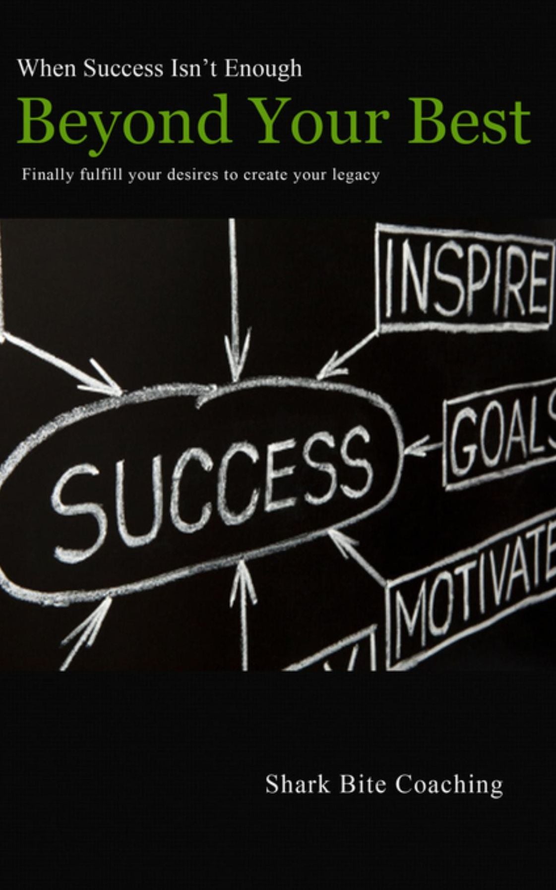 Beyond Your Best: When Success Isn't Enough