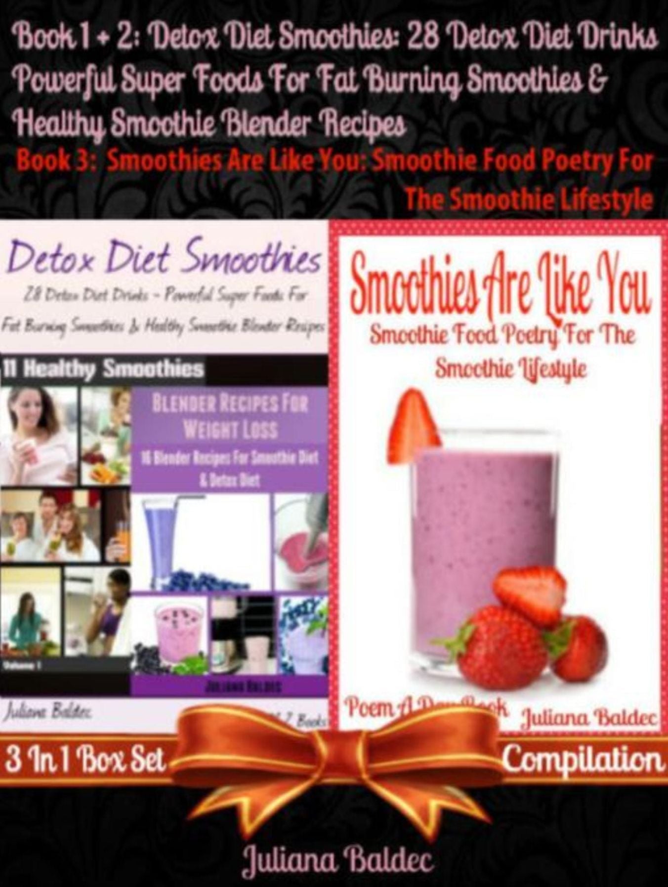 Detox Diet Smoothies: 28 Detox Diet Drinks (Best Detox Diet Recipes): Powerful Super Foods Fat Burning Smoothies & Healthy Blender Recipes - Boxed Set