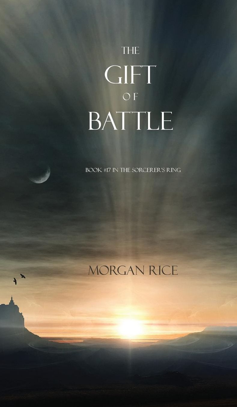 The Gift of Battle (Book #17 in the Sorcerer's Ring)