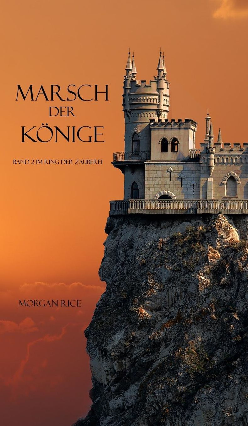 Marsch Der K?nige (Band 2 im Ring der Zauberei)