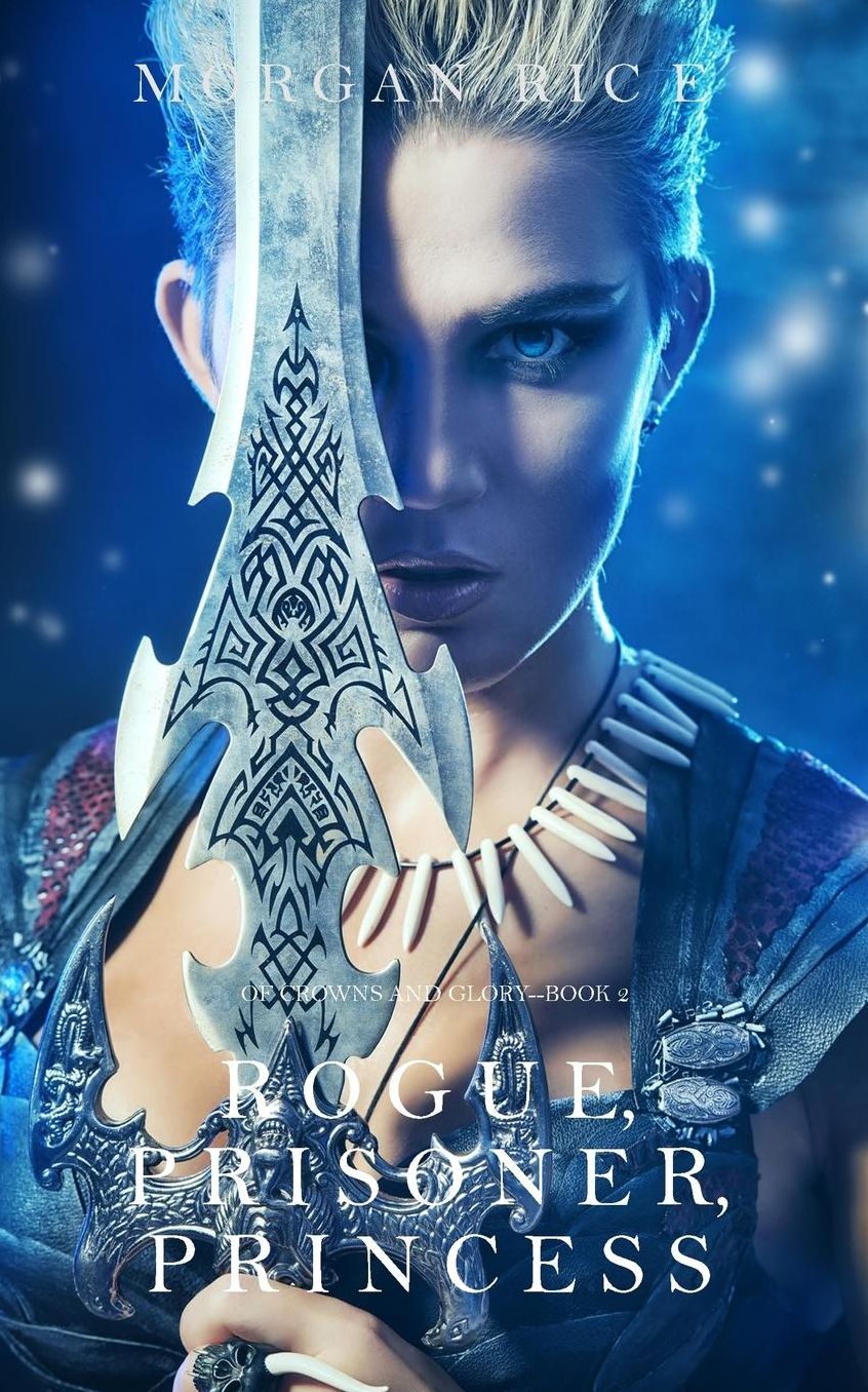 Rogue, Prisoner, Princess (Of Crowns and GloryBook 2)