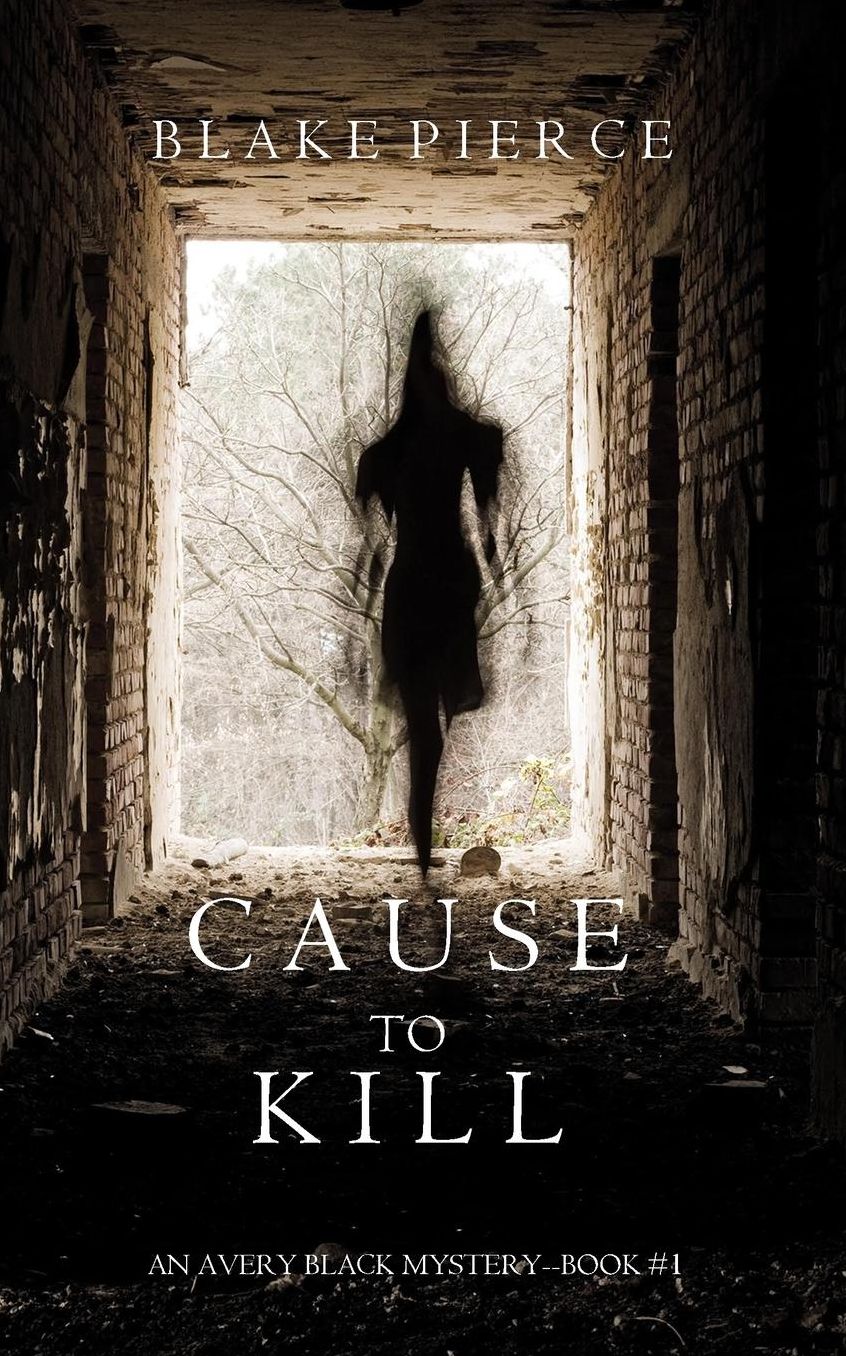 Cause to Kill (An Avery Black MysteryBook 1)