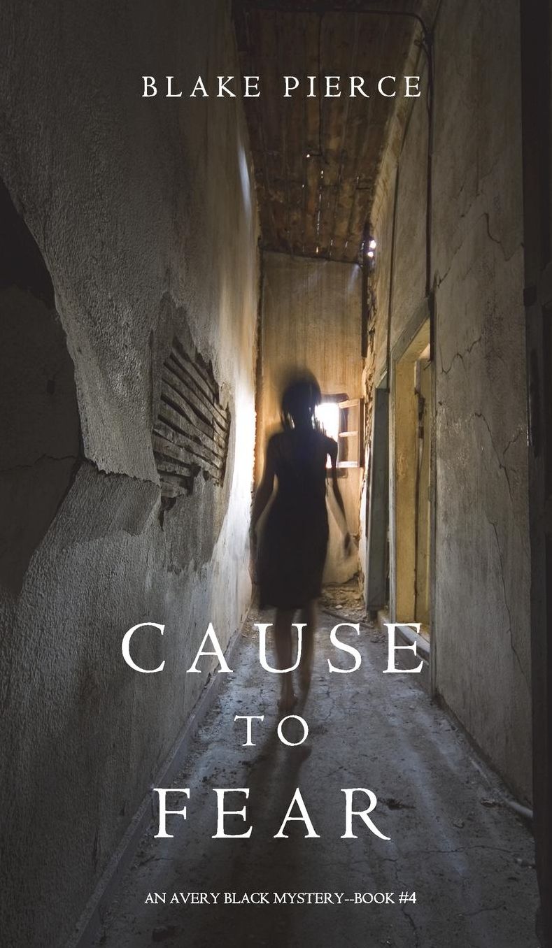 Cause to Fear (An Avery Black Mystery-Book 4)