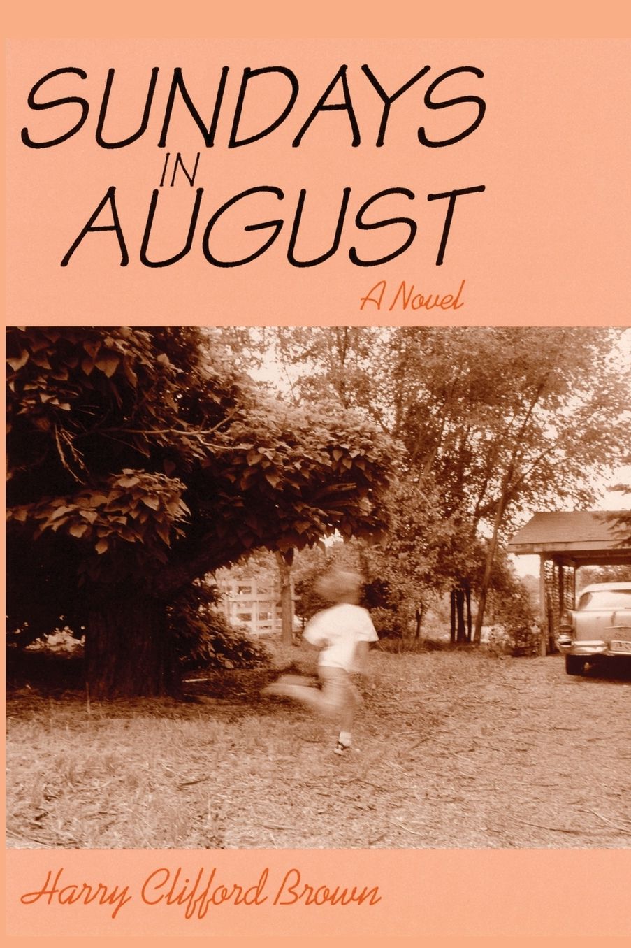 Sundays in August, A Novel