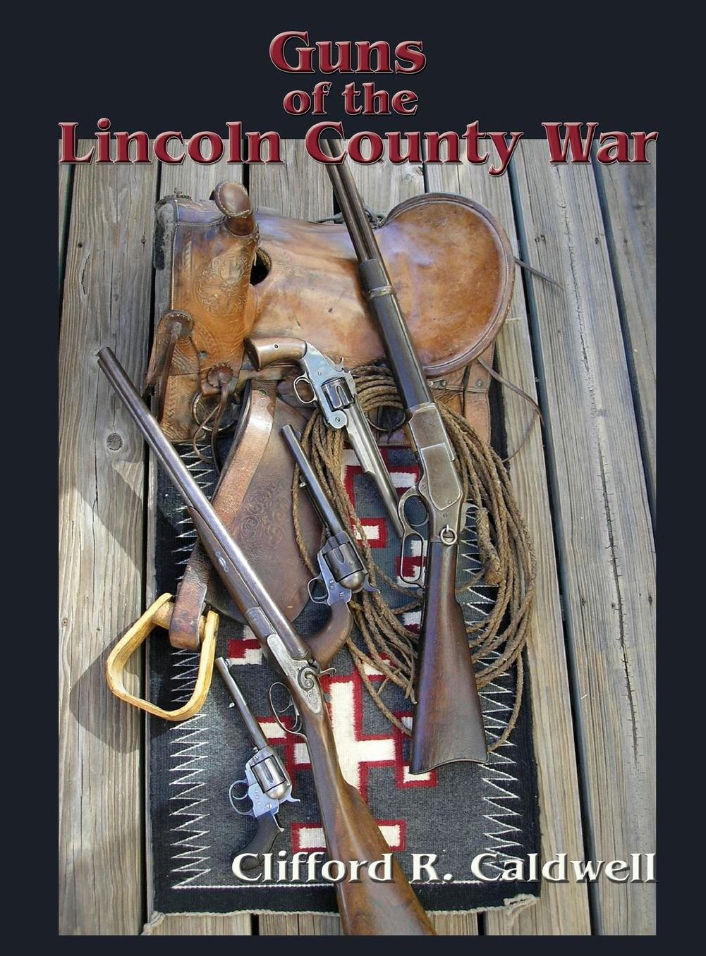 Guns of the Lincoln County War