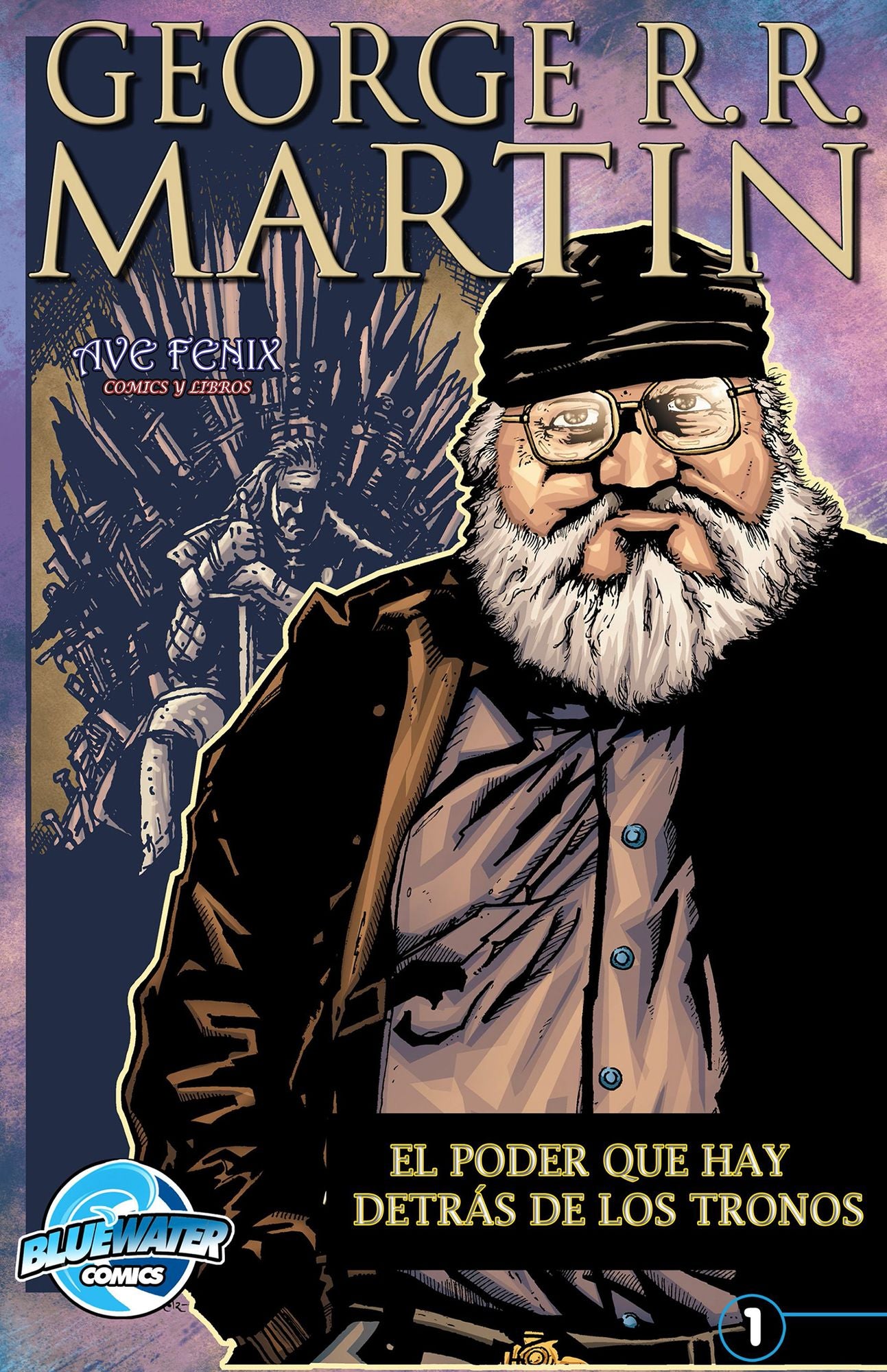 George R.R. Martin: The Power Behind the Throne (Spanish Edition)