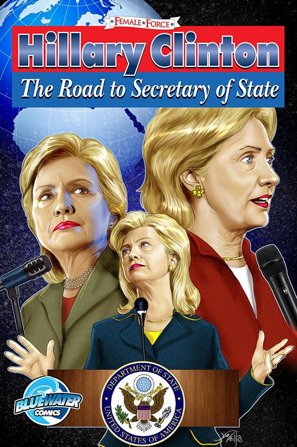 Female Force: Hillary Clinton: Road to Secretary of State