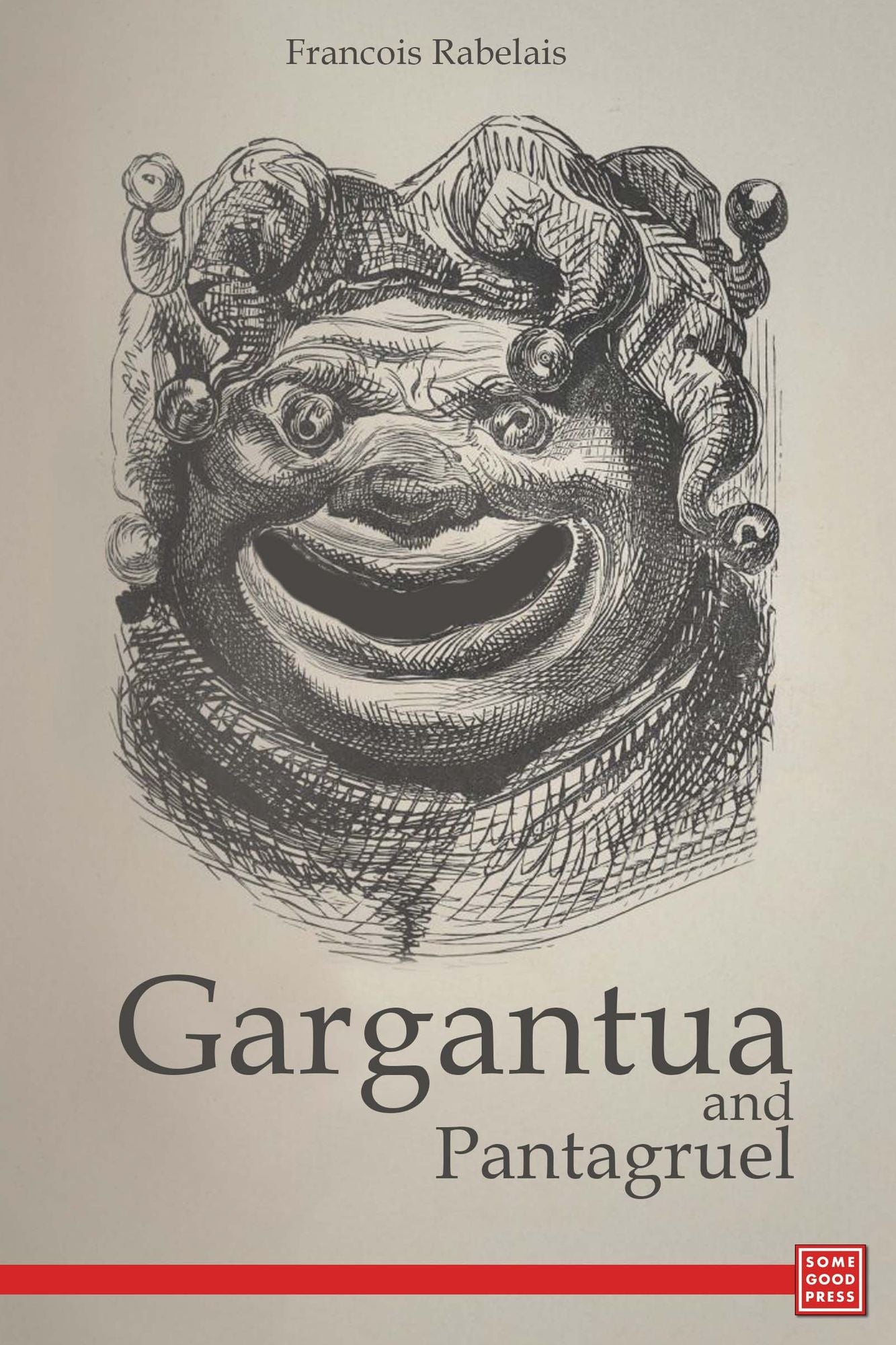 Gargantua and Pantagruel