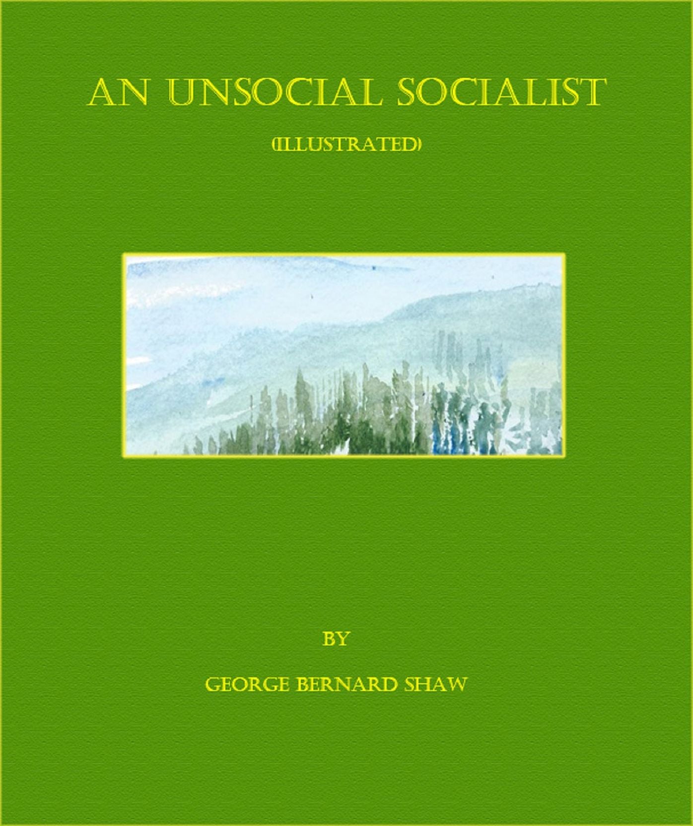 An Unsocial Socialist (Illustrated)