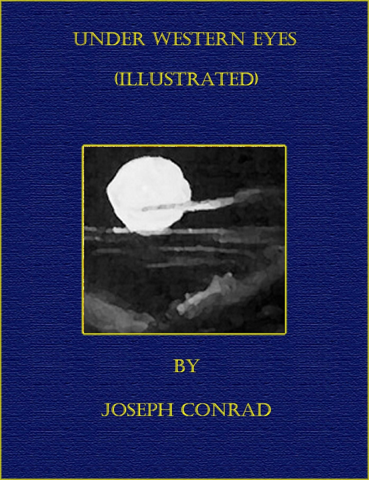 Under Western Eyes (Illustrated)