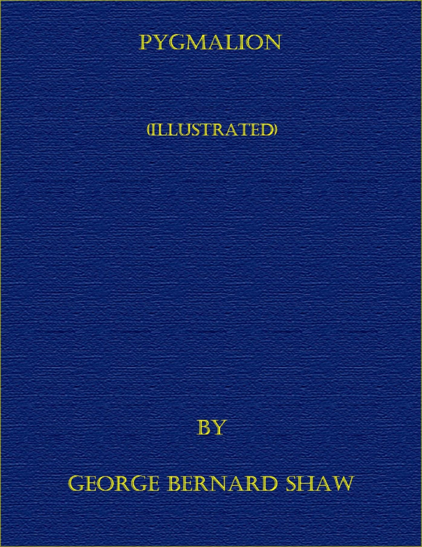 Pygmalion (Illustrated)