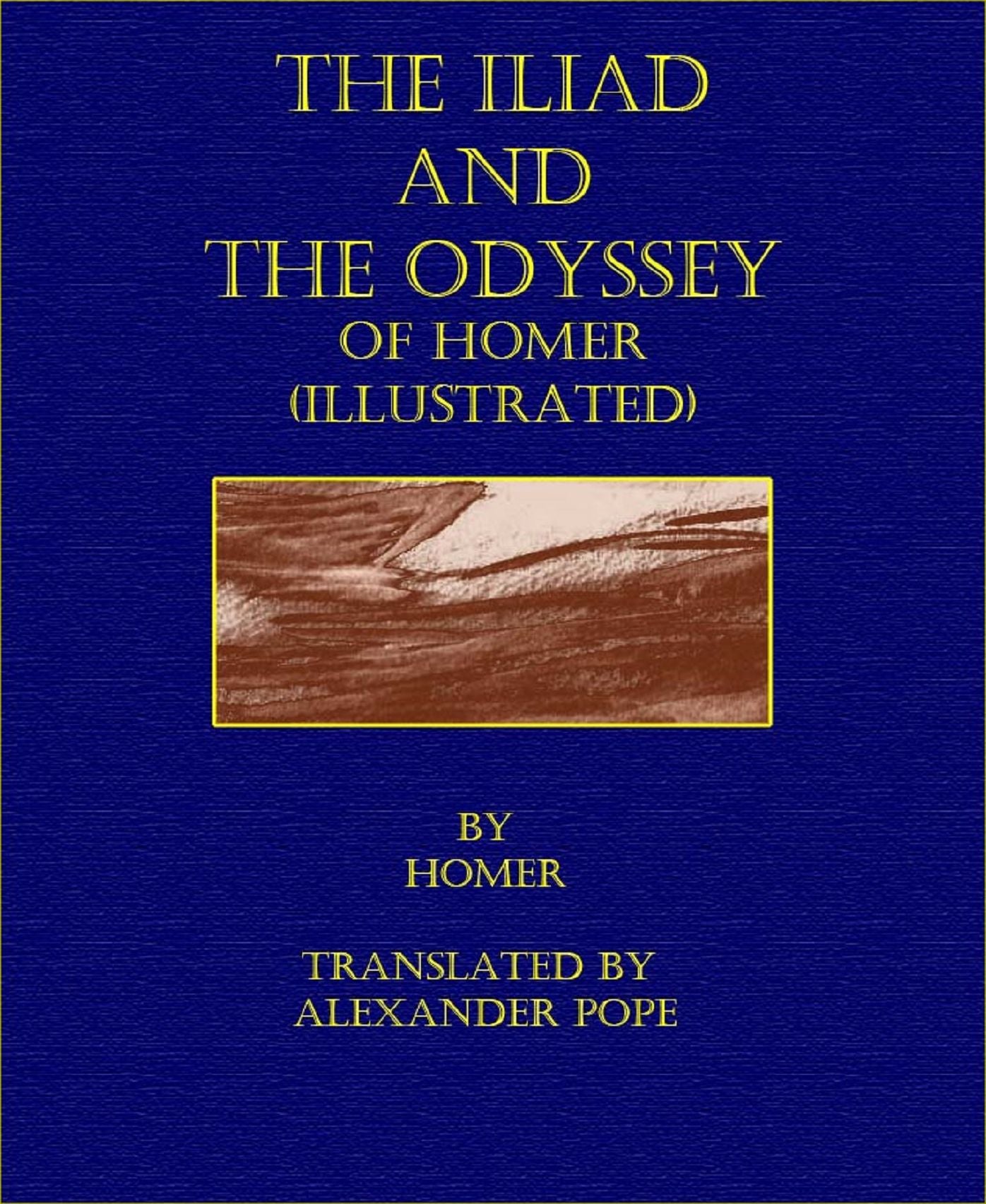 The Iliad and The Odyssey of Homer (Illustrated)