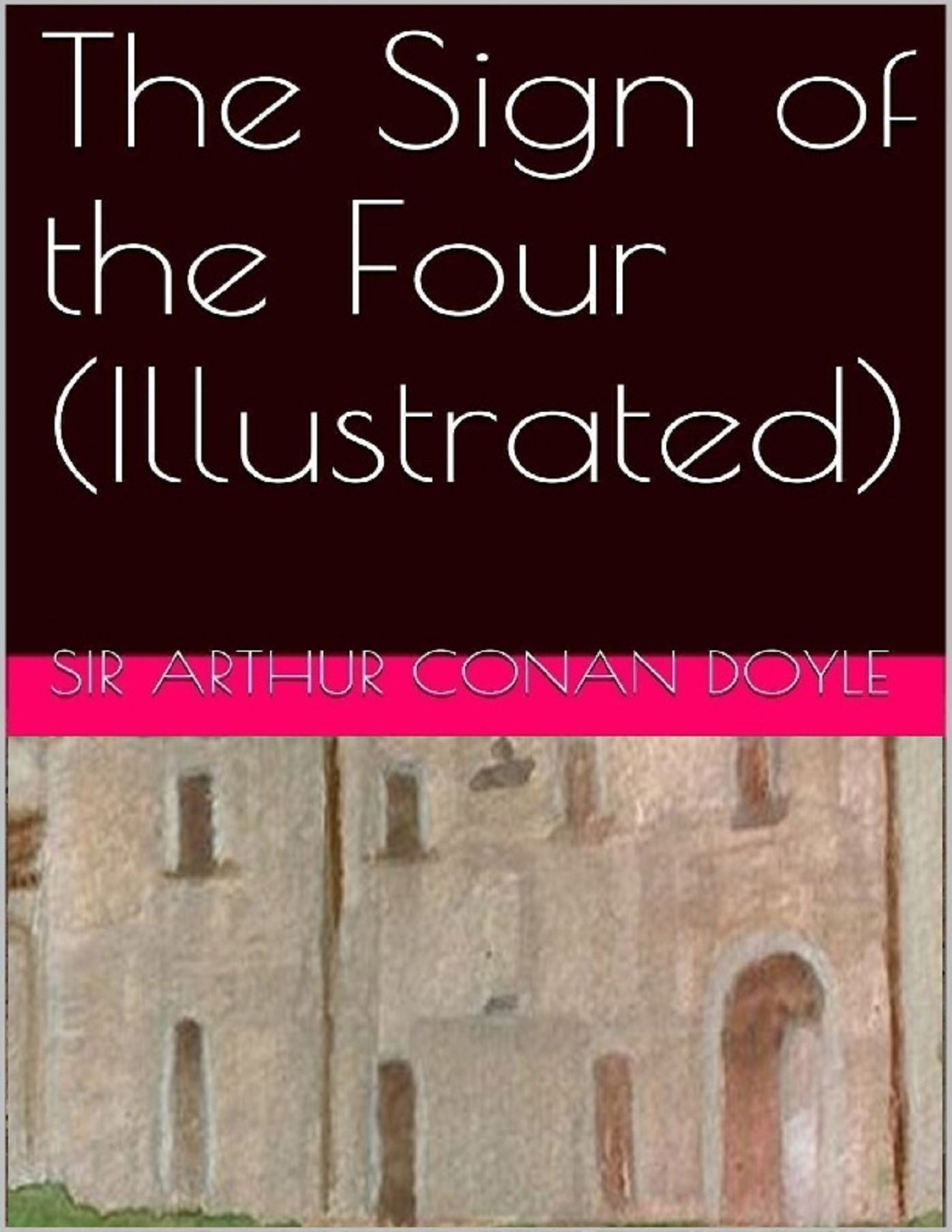 The Sign of the Four (Illustrated)