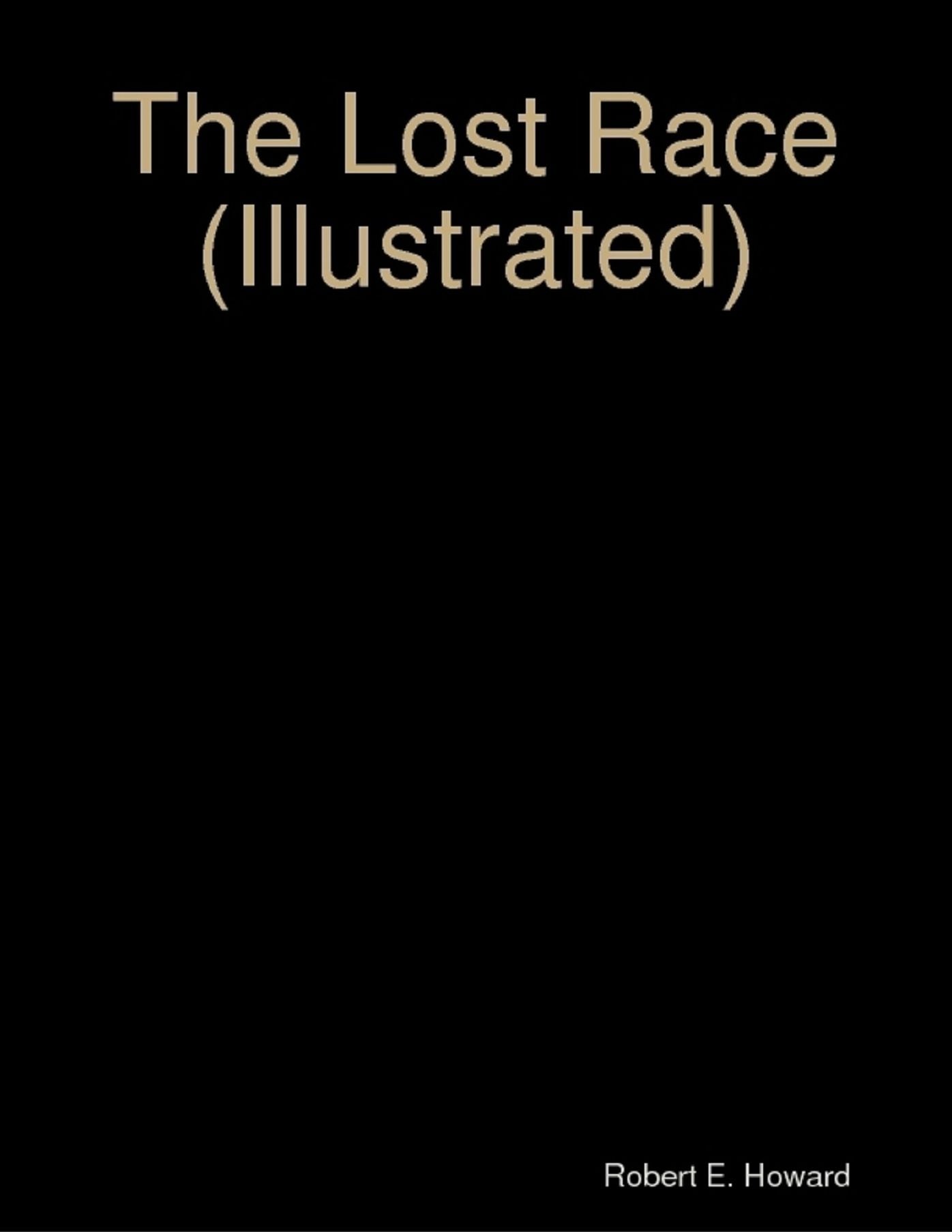 The Lost Race (Illustrated)