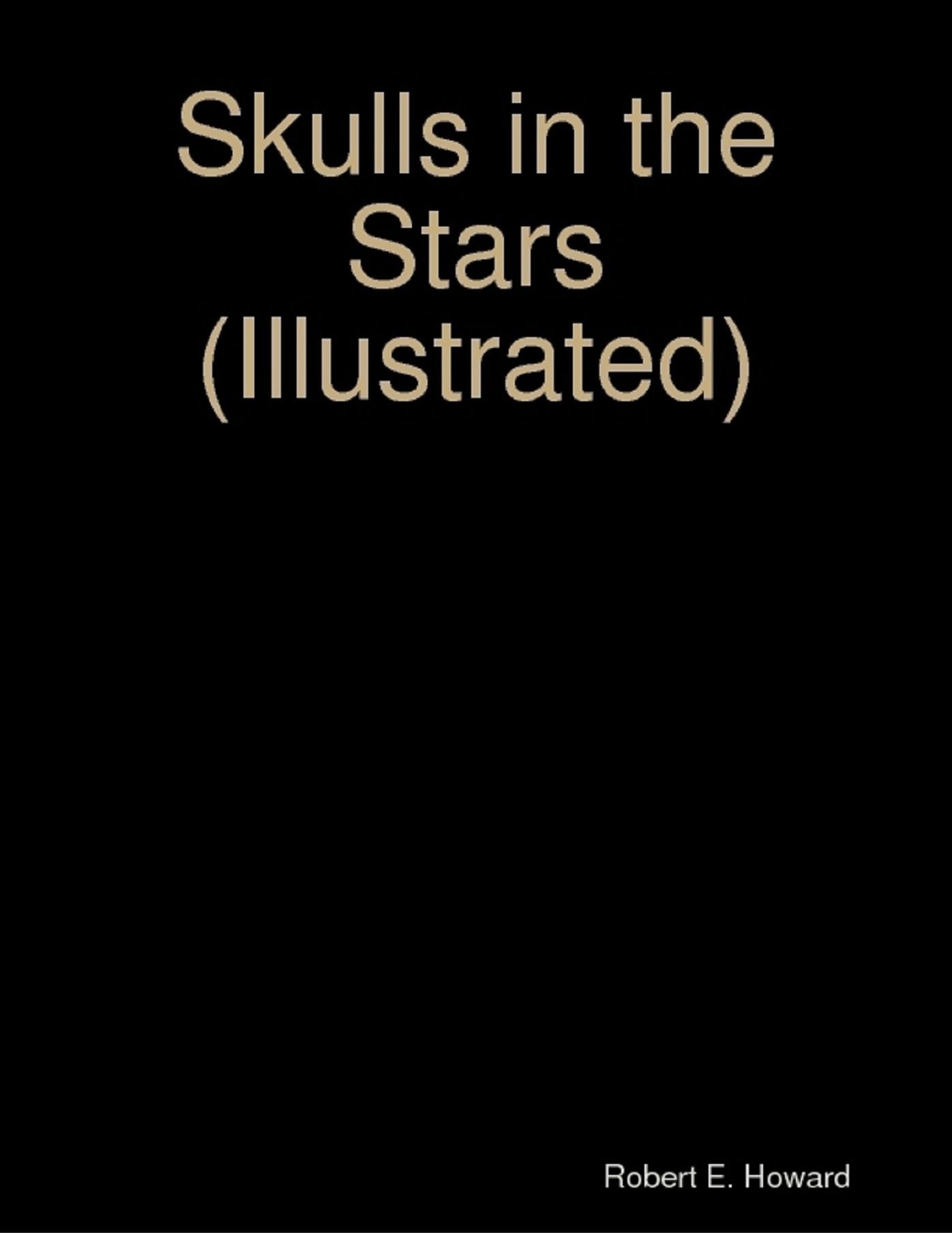 Skulls in the Stars (Illustrated)