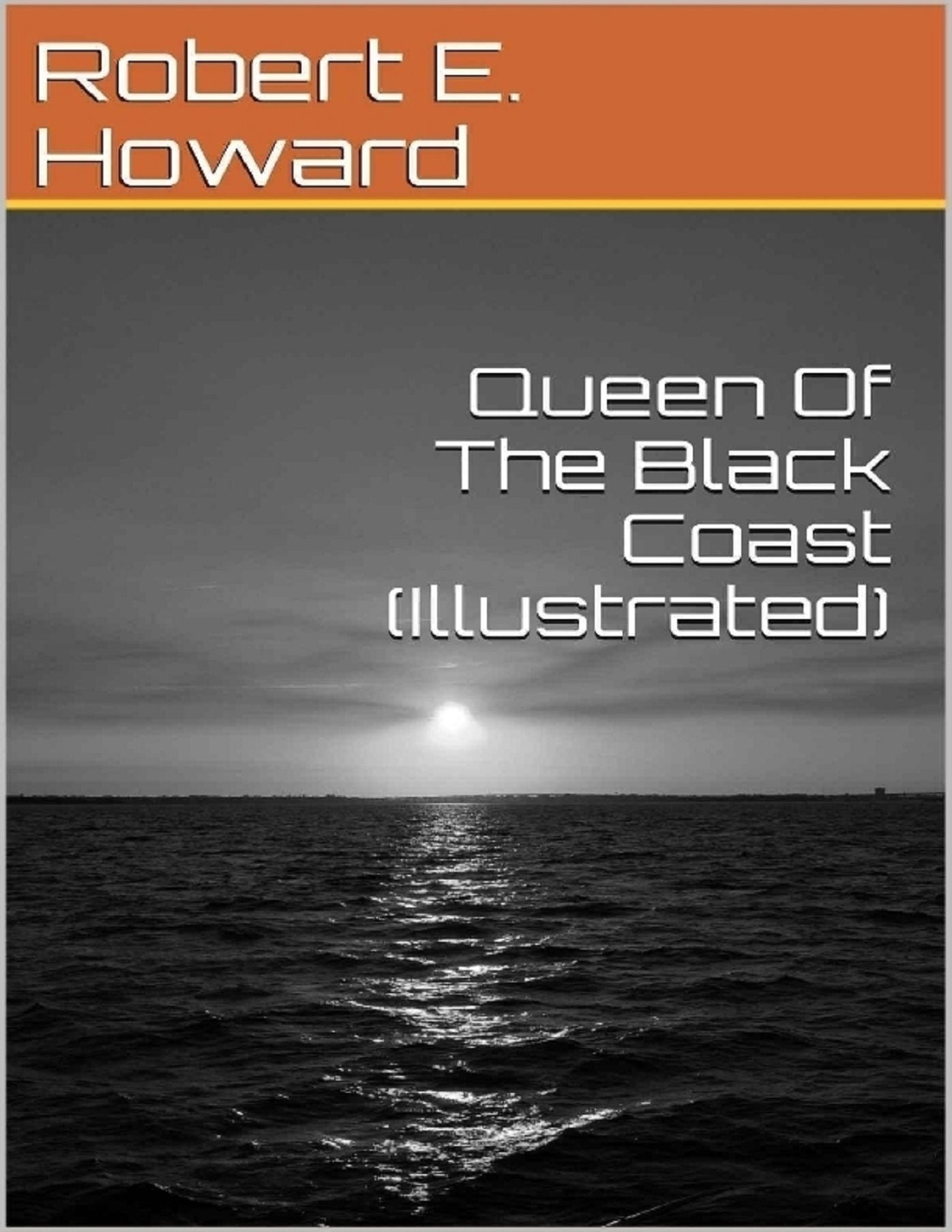 Queen Of The Black Coast (Illustrated)