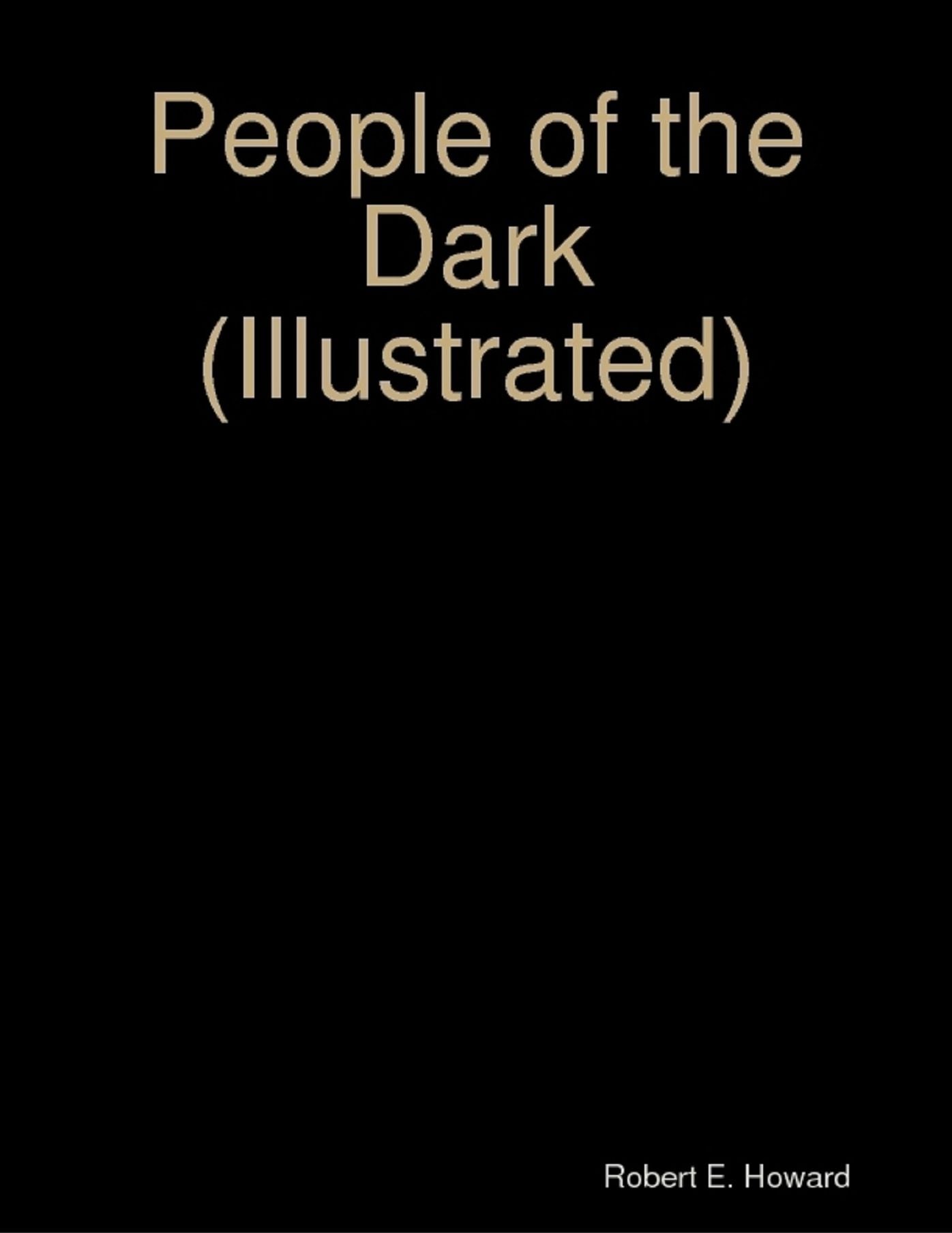 People of the Dark (Illustrated)