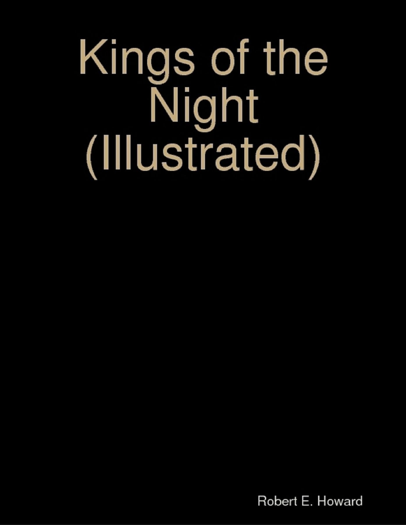 Kings of the Night (Illustrated)
