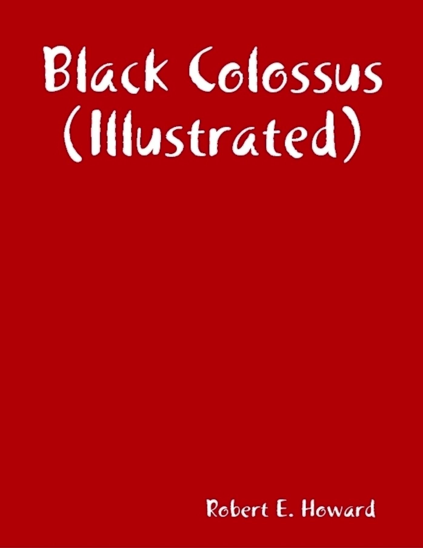 Black Colossus (Illustrated)
