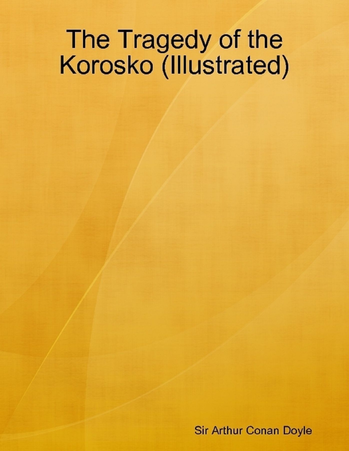 The Tragedy of the Korosko (Illustrated)