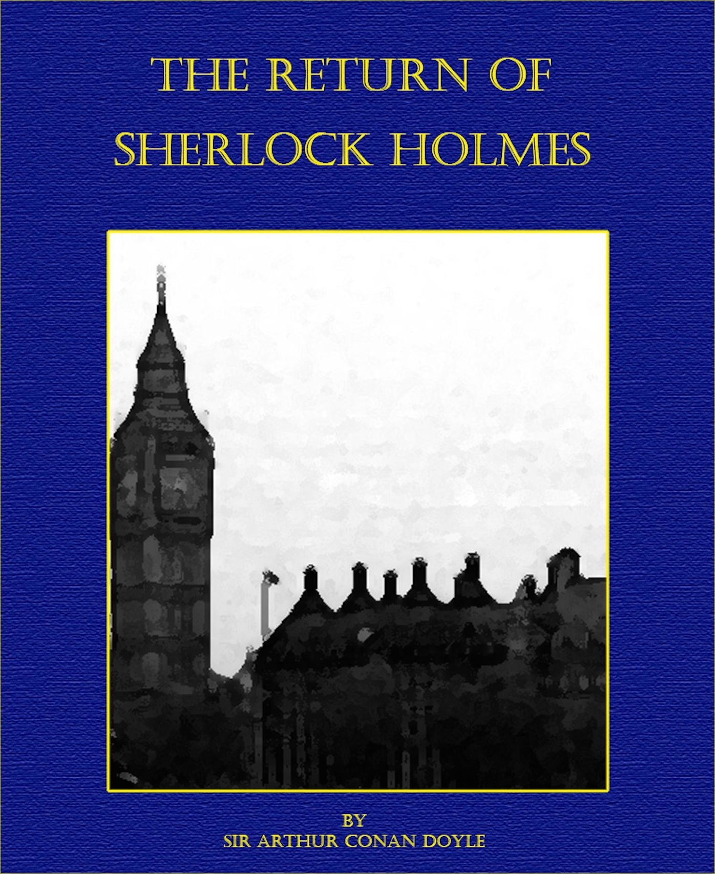 The Return of Sherlock Holmes (Illustrated)