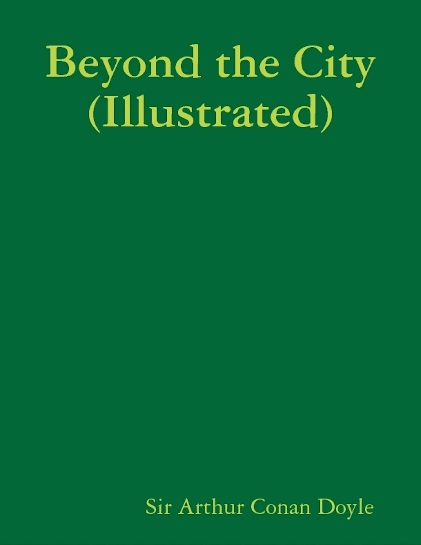 Beyond the City (Illustrated)