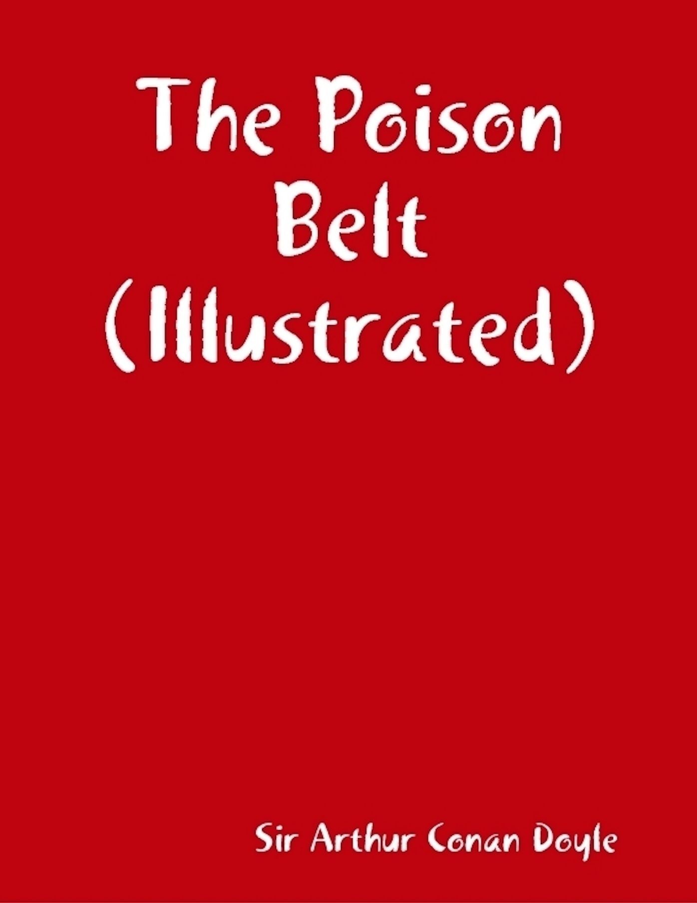 The Poison Belt (Illustrated)
